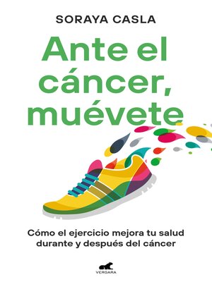 cover image of Ante el cáncer, muévete